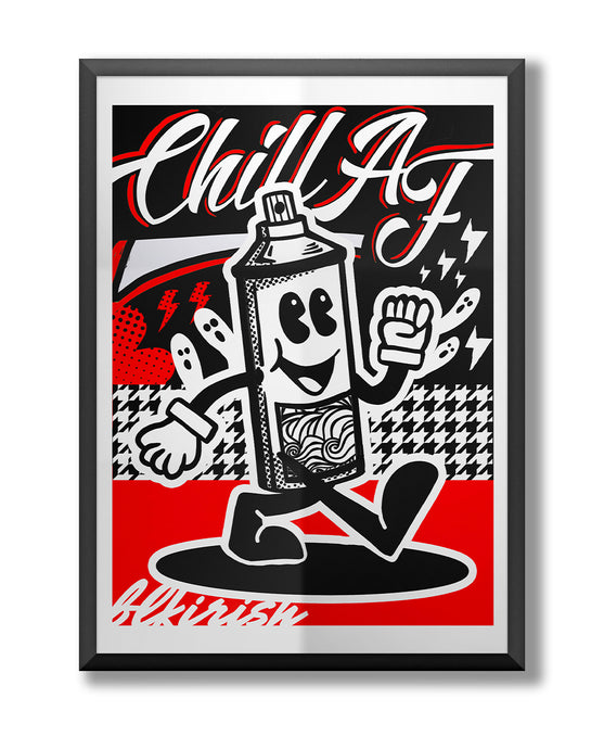Chill AF Poster 18